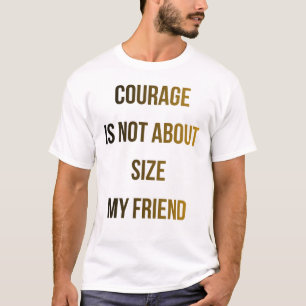 Camiseta de cita motivacional de coraje