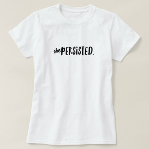 Camiseta de cita motivacional She Persisted