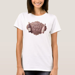Camiseta de cita rosa impactante PERO PRIMERO ROS