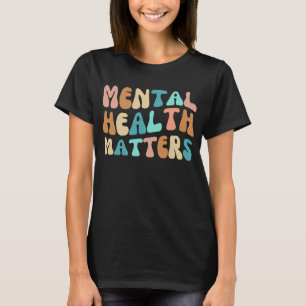 Camiseta de citas Inspiradoras sobre salud mental