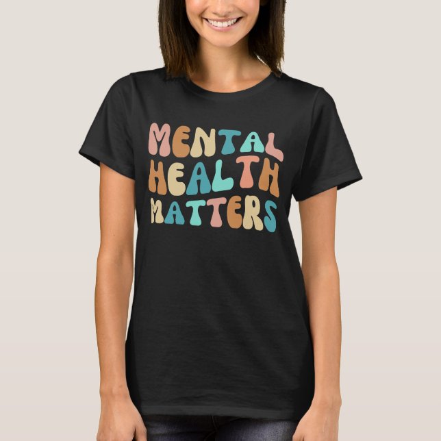 Camiseta de citas Inspiradoras sobre salud mental (Anverso)