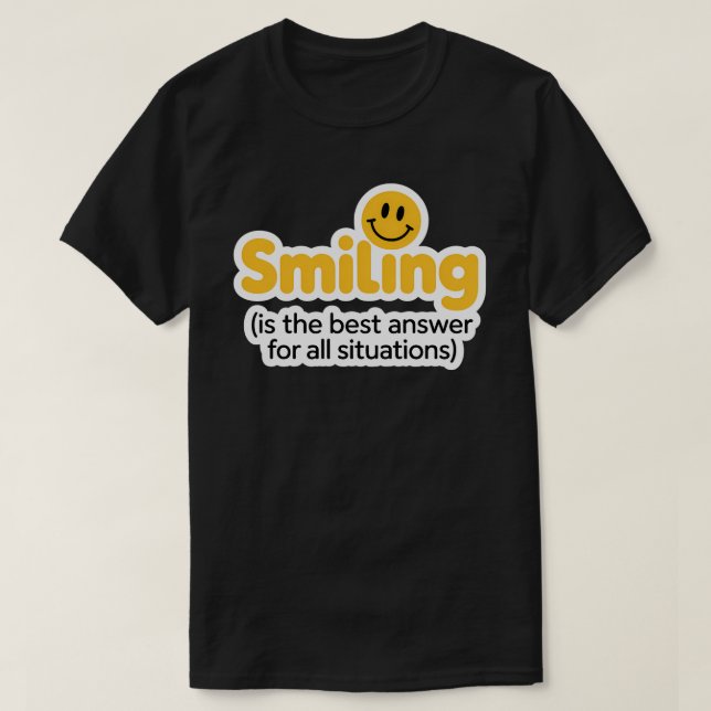 Camiseta de citas sonrientes - Tee de vibraciones  (Diseño del anverso)
