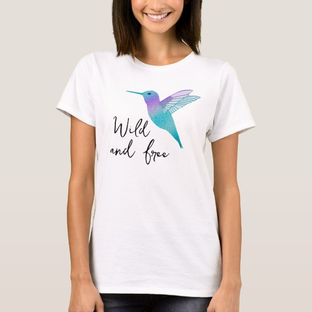 Camiseta de colibrí salvaje y libre (Anverso)