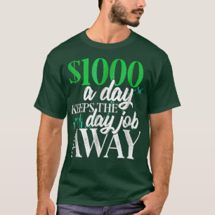 Camiseta De Comercio De 1000 Dólares Al Día