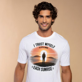 Camiseta de confianza en uno mismo al amanecer