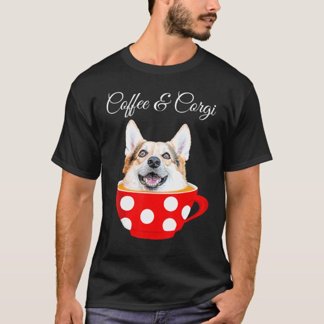 Camiseta de Corgi de Café Corgi Sarcástico Perro C (Anverso)