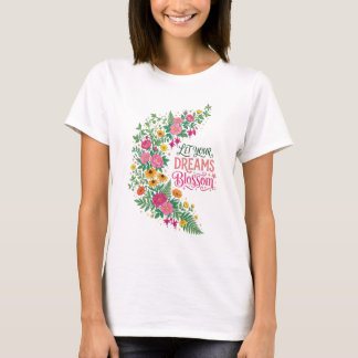Camiseta de corona floral Deja que tus sueños flor