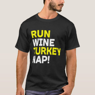 Camiseta de correr vino pavo siesta divertida cita