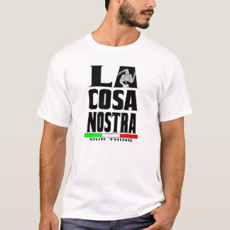 Camiseta de COSA NOSTRA (NUESTRA COSA) del LA