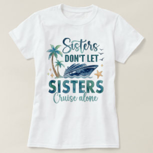 Camiseta de Crucero para Hermanas, Camiseta de Cru