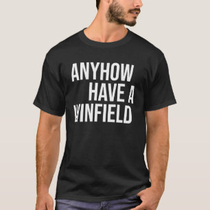 Camiseta De Cualquier Forma Tener Winfield