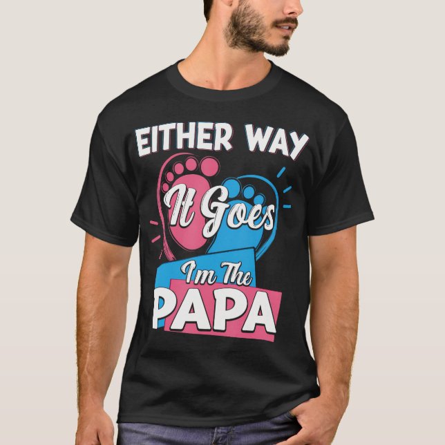 Camiseta De Cualquier Manera, Creo Que Soy El Padre Del Pap (Anverso)