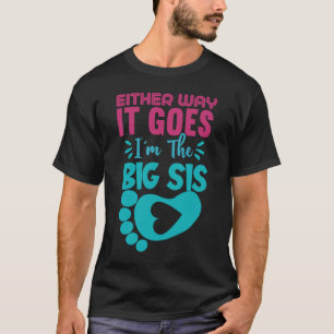 Camiseta De cualquier manera, yo soy la gran revelación de 