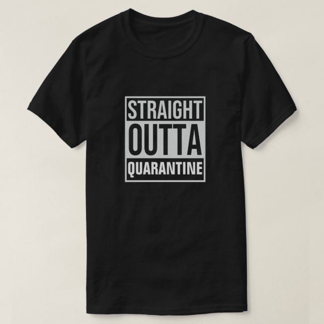 Camiseta De Cuarentena Directa Fuera (Diseño del anverso)