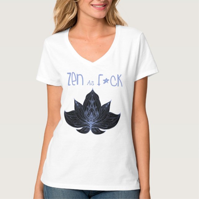Camiseta de cuello en V ZEN AS F*CK Gag (Anverso)