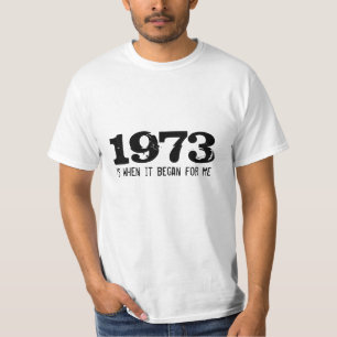 camiseta de cumpleaños 40   1973 es cuando comenzó