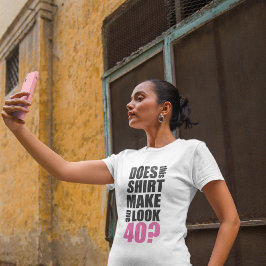 Camiseta de cumpleaños 40 divertida