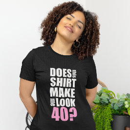 Camiseta de cumpleaños 40 divertida