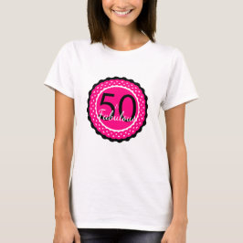 Camiseta de cumpleaños 50 y fabuloso rosa caliente