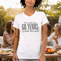 Camiseta de cumpleaños 60 divertida para mujeres