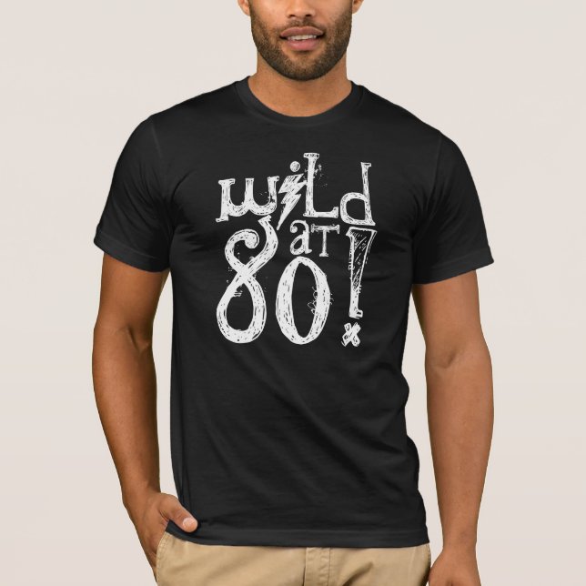 Camiseta de cumpleaños divertida - ¡Salvaje a los  (Anverso)