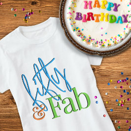 Camiseta de cumpleaños Fifty and Fab Colorful