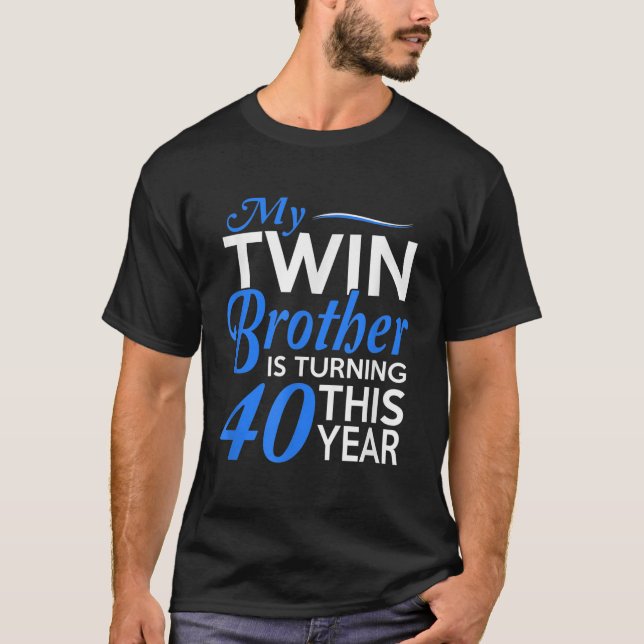Camiseta de cumpleaños número 40 del hermano gemel (Anverso)