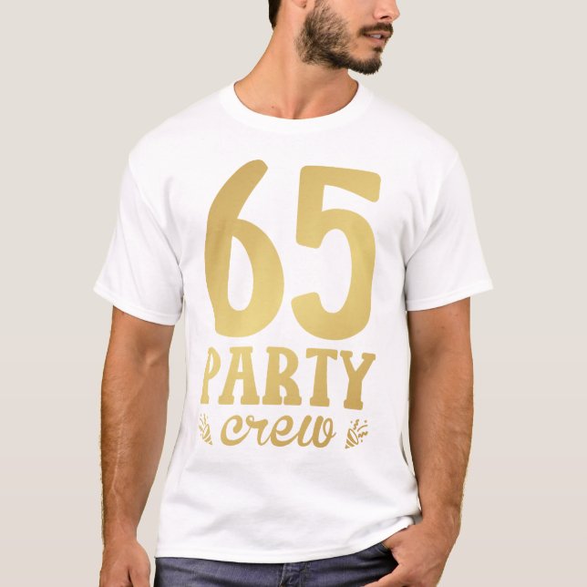 Camiseta de cumpleaños número 65 de la tripulación (Anverso)