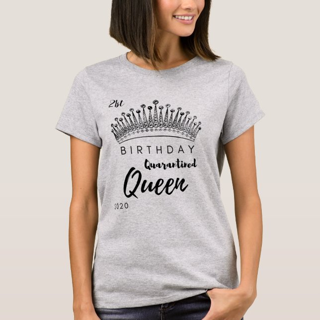 Camiseta de cumpleaños Reina en cuarentena (Anverso)