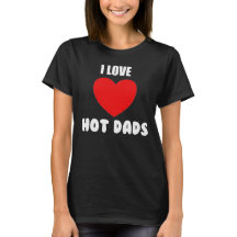 Camiseta de Dads calientes de mujeres divertidas