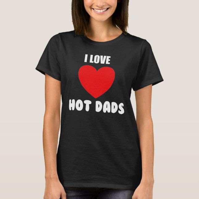 Camiseta de Dads calientes de mujeres divertidas (Anverso)