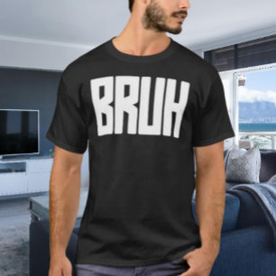 Camiseta de Declaración Audaz BRUH