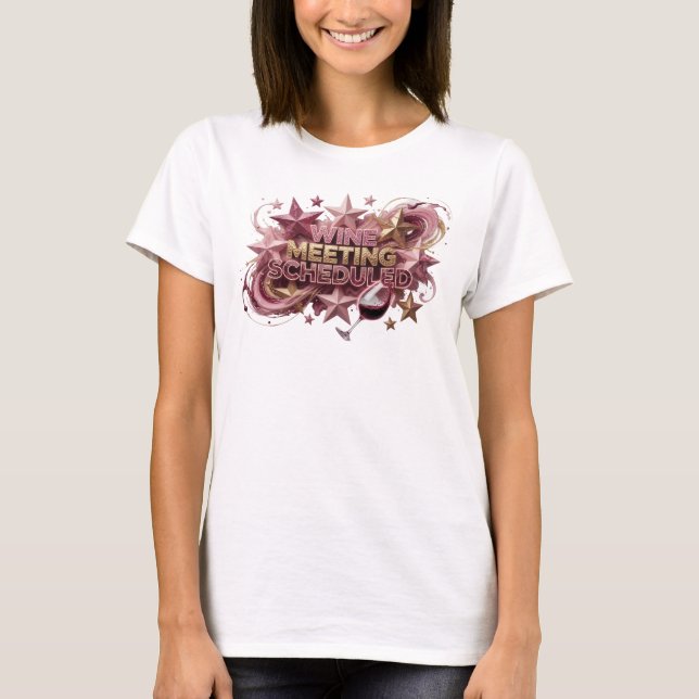 Camiseta de declaración PROGRAMADA REUNIÓN DE VINO (Anverso)