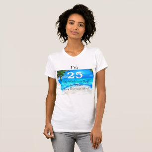 Camiseta de deseo de cumpleaños 25