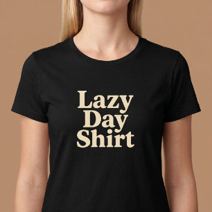 Camiseta de día perezoso cómoda
