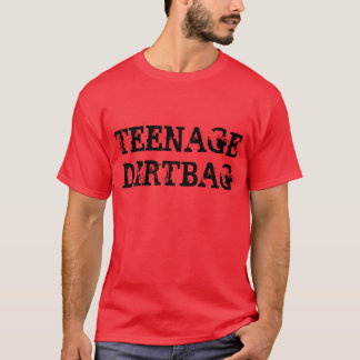 Camiseta de "Dirtbag adolescente"