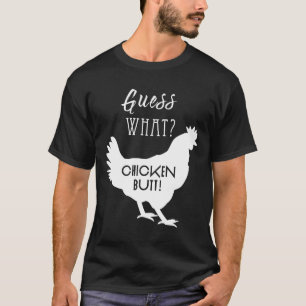 Camiseta de diseño blanco Guess What Chicken Butt