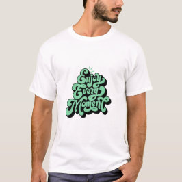 Camiseta de diseño de citas motivacionales