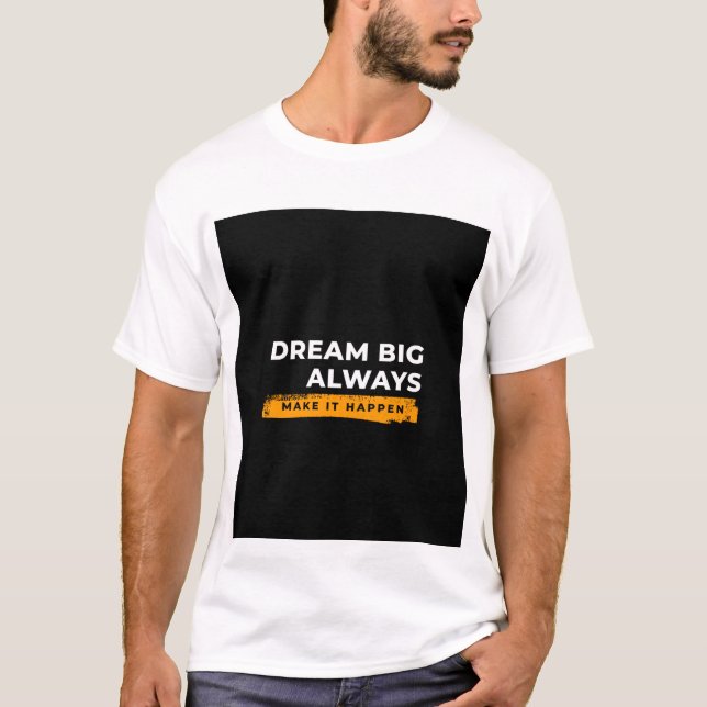 Camiseta de diseño Sueña en Grande (Anverso)