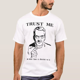 Camiseta de Doctor Divertido Confía en Mí Humor