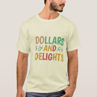 Camiseta de dólares y delicias