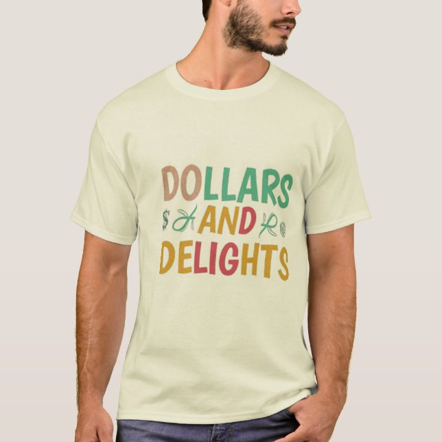 Camiseta de dólares y delicias (Anverso)