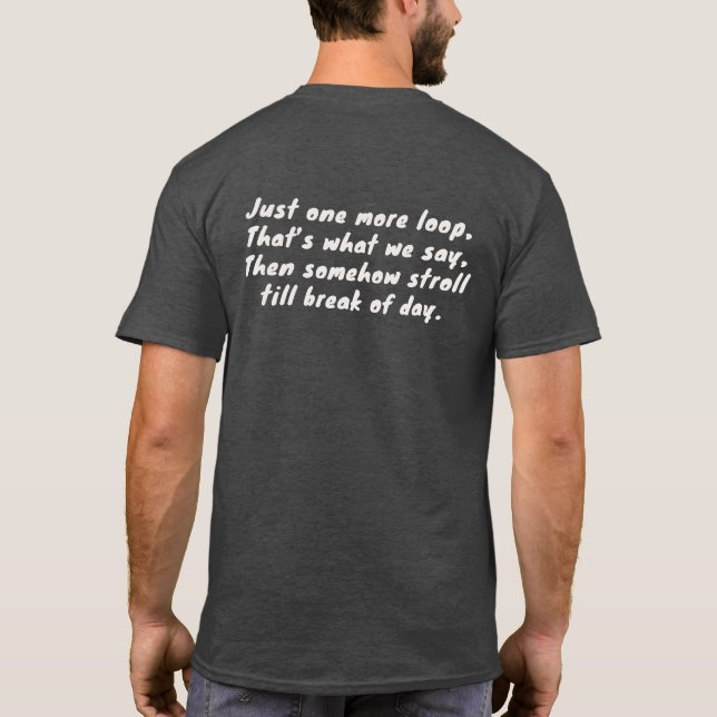 Camiseta de dueño de perro rítmico Just One More L (Reverso)