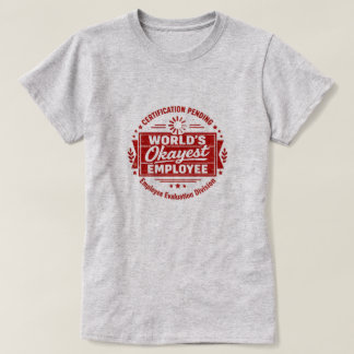 Camiseta de empleado más o menos del mundo