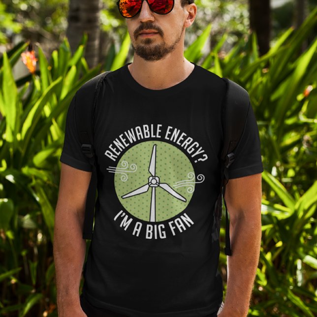 Camiseta de energía renovable (renewable energy? I'm a big fan.)