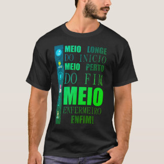 Camiseta de Enfermagem - Metade do Curso