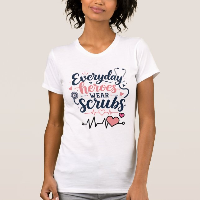 Camiseta de enfermera Héroes cotidianos usan mator (Anverso)