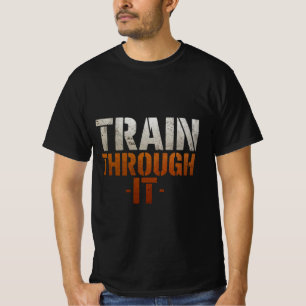 Camiseta de Entrenamiento Train Through It   Frase