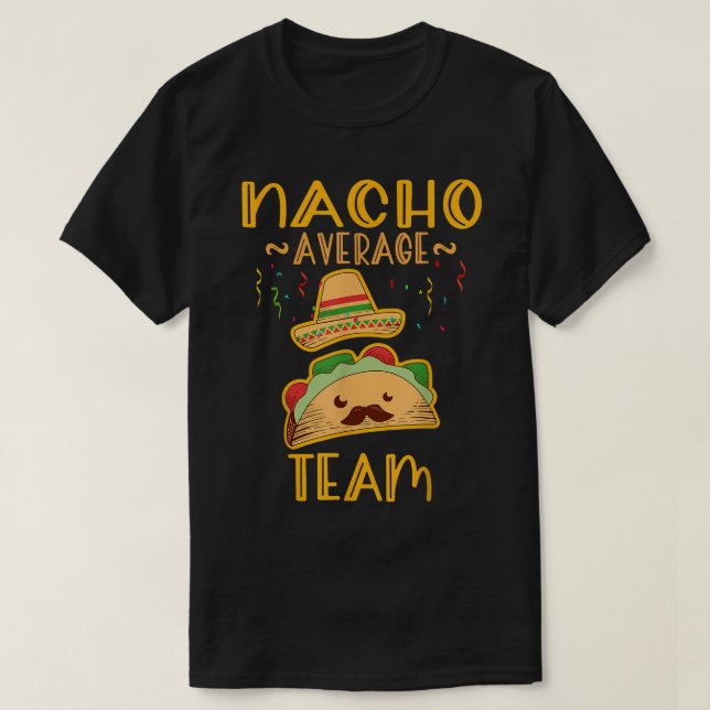 Camiseta de equipo Nacho Average Cinco De Mayo Mei (Diseño del anverso)