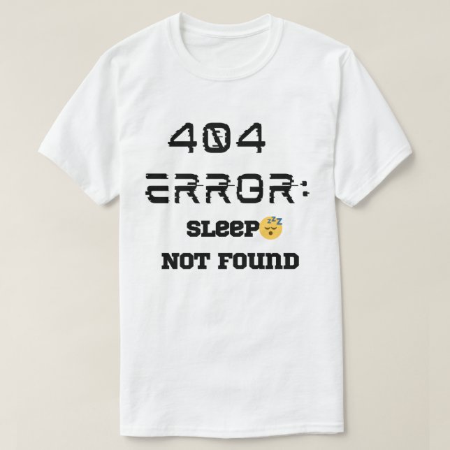Camiseta de error divertida 404 no encontrada (Diseño del anverso)